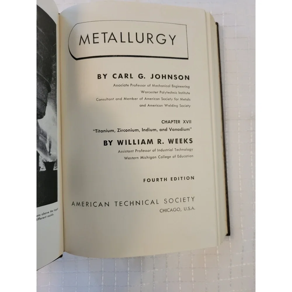 Metallurgy 4th Edition Carl G Johnson William R Weeks American Technical Society